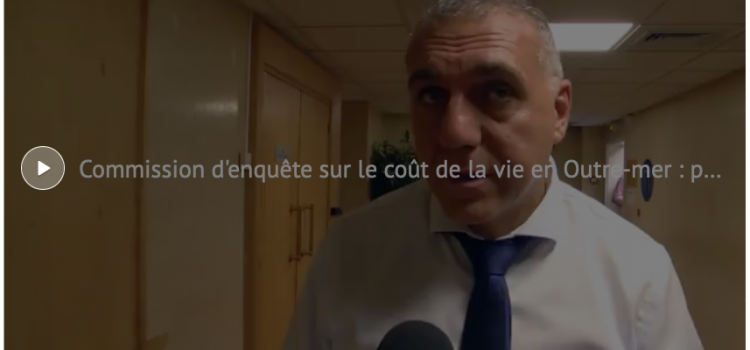 viaATV – Commission d’enquête sur le coût de la vie en Outre-mer : présentation aux élus